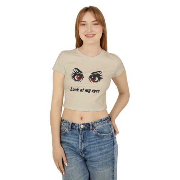 Look at My Eyes Women's Baby Tee, Cute Graphic Tee, Trendy Crop Top, Eye Design Shirt, Summer Fashion