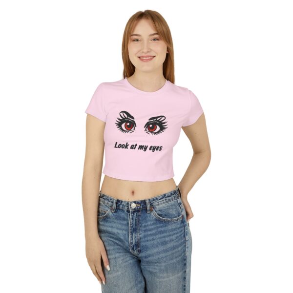 Look at My Eyes Women's Baby Tee, Cute Graphic Tee, Trendy Crop Top, Eye Design Shirt, Summer Fashion - Image 8
