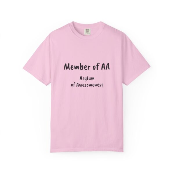 Fun Statement T-Shirt - Perfect for Casual Days, Gift for Friends, Humor Apparel, Cozy Tee for Social Gatherings, AA Asylum of Awesomeness - Image 19