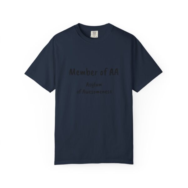 Fun Statement T-Shirt - Perfect for Casual Days, Gift for Friends, Humor Apparel, Cozy Tee for Social Gatherings, AA Asylum of Awesomeness - Image 16