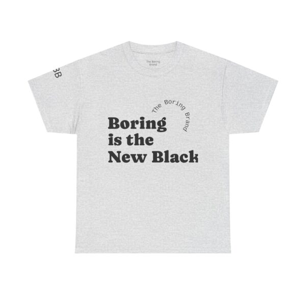 Unisex Heavy Cotton Tee - 'Boring is the New Black' Casual Tee, Trendy Graphic T-Shirt, Everyday Wear, Gift for Friends, Mom and Dad Gift - Image 7