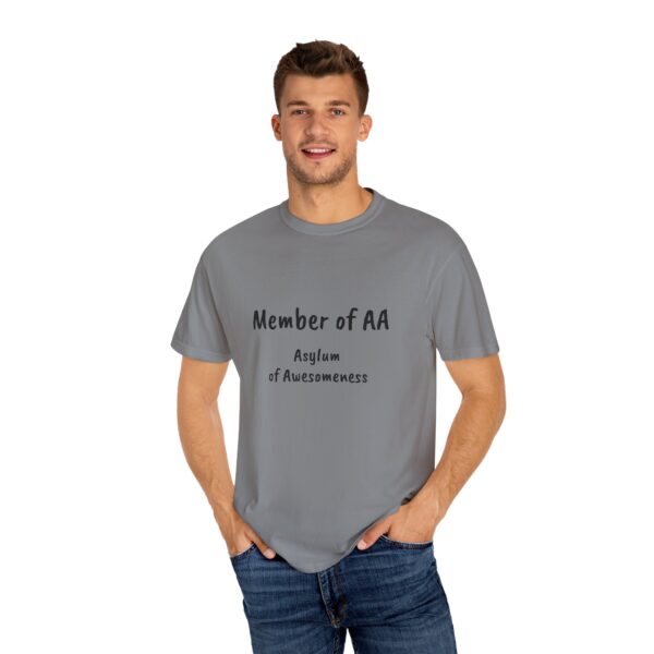 Fun Statement T-Shirt - Perfect for Casual Days, Gift for Friends, Humor Apparel, Cozy Tee for Social Gatherings, AA Asylum of Awesomeness - Image 6