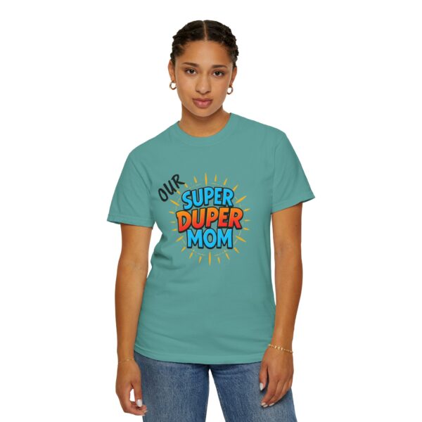 Super Duper Mom T-shirt, Gift for Mom, Mother's Day Tee, Family T-shirt, Casual Wear for Moms, Fun Graphic Shirt - Image 3