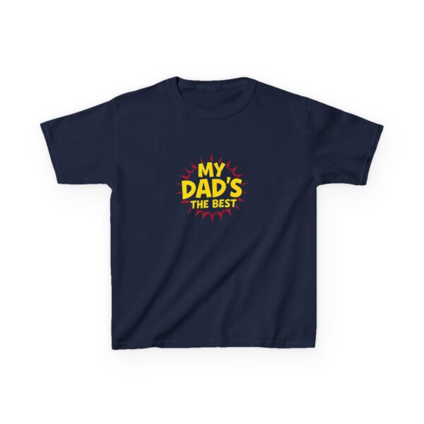 Kids Graphic Tee, My Dad's the Best, Father's Day Gift, Birthday Shirt, Funny Kids Apparel, Family Outing Wear - Image 15