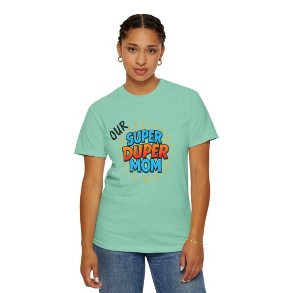 Super Duper Mom T-shirt, Gift for Mom, Mother's Day Tee, Family T-shirt, Casual Wear for Moms, Fun Graphic Shirt - Image 21