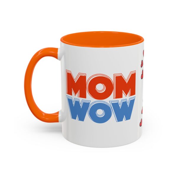 Mom Wow Coffee Mug | Cute Gift for Mom | Heart Design | Funny Coffee Cup | Perfect for Mother’s Day, Birthdays, Any Occasion - Image 23