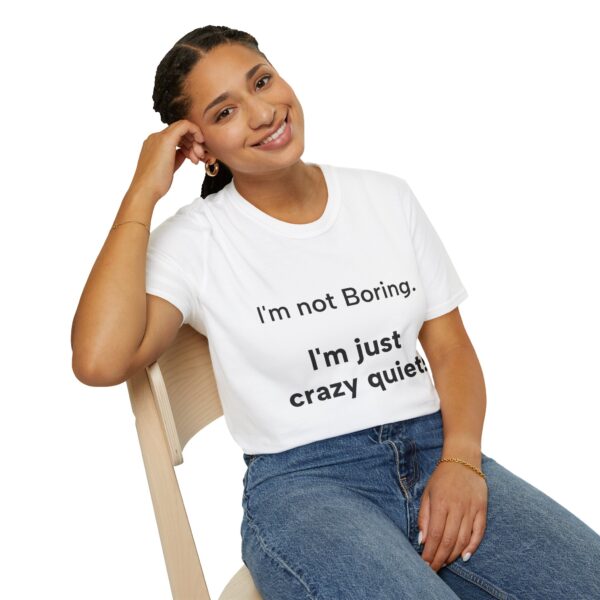Funny Quote T-Shirt, Gift for Friends, Casual Wear, Humor Tee, Birthday Present, Everyday Style, Comfy Clothing - Image 3