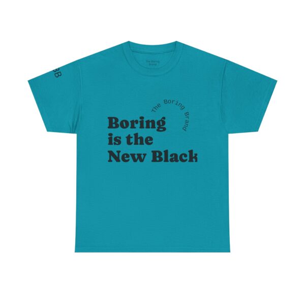 Unisex Heavy Cotton Tee - 'Boring is the New Black' Casual Tee, Trendy Graphic T-Shirt, Everyday Wear, Gift for Friends, Mom and Dad Gift - Image 23