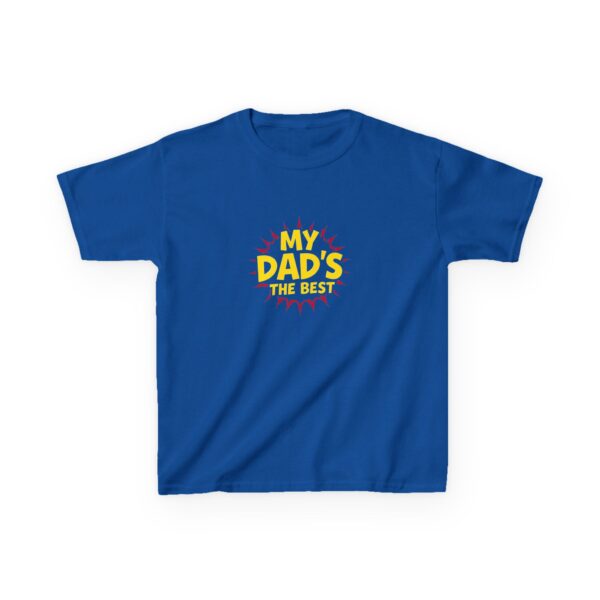 Kids Graphic Tee, My Dad's the Best, Father's Day Gift, Birthday Shirt, Funny Kids Apparel, Family Outing Wear - Image 13