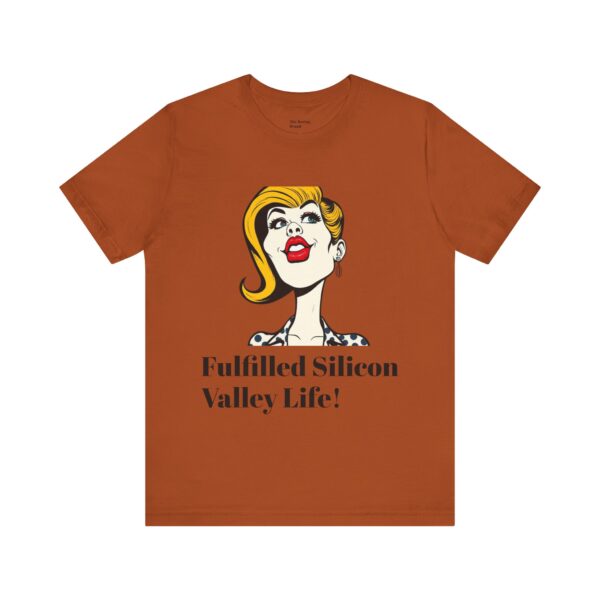 Fulfilled Silicon Valley Life Tee, Graphic T-Shirt, Techie Humor Shirt, Gifts for Geeks, Fun Casual Wear - Image 11