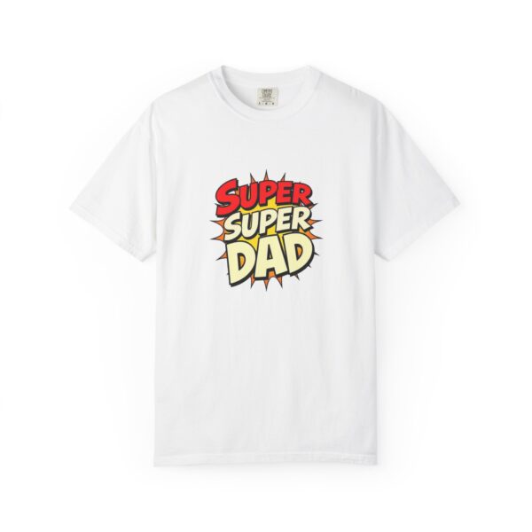 Super Dad Garment-Dyed T-shirt, Father's Day Gift, Casual Wear, Birthday Shirt, Unique Dad Tee, Family Celebration Top - Image 3