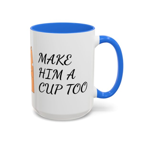 Colorful Coffee Mugs - Fun Gift for Coffee Lovers, Ideal for Birthdays, Holidays, and Home Decor, Make Him a Cup Too, Cute Coffee Cup, [...] - Image 56