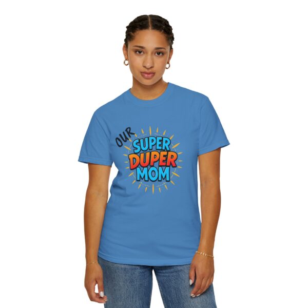 Super Duper Mom T-shirt, Gift for Mom, Mother's Day Tee, Family T-shirt, Casual Wear for Moms, Fun Graphic Shirt - Image 27