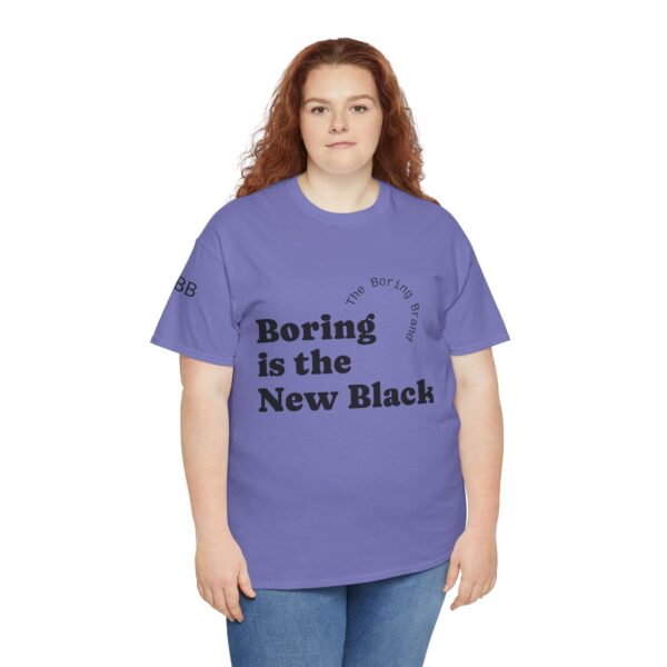 Unisex Heavy Cotton Tee - 'Boring is the New Black' Casual Tee, Trendy Graphic T-Shirt, Everyday Wear, Gift for Friends, Mom and Dad Gift - Image 28