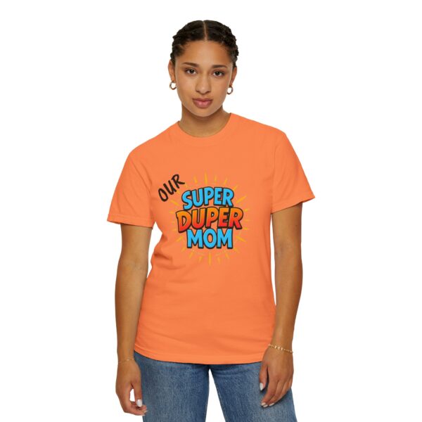 Super Duper Mom T-shirt, Gift for Mom, Mother's Day Tee, Family T-shirt, Casual Wear for Moms, Fun Graphic Shirt - Image 9