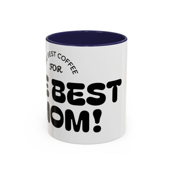 Best Mom Coffee Mug - Perfect Gift for Mother's Day, Birthdays, Moms, Hot Drinks, Black Handle, Ceramic Coffee Cup - Image 8