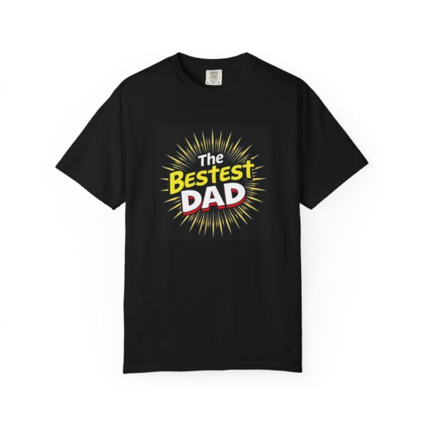 Bestest Dad T-Shirt | Unisex Gift, Father's Day Shirt, Casual Wear, Dad Joke Apparel, Birthday Present - Image 2