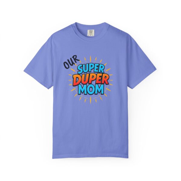 Super Duper Mom T-shirt, Gift for Mom, Mother's Day Tee, Family T-shirt, Casual Wear for Moms, Fun Graphic Shirt - Image 22