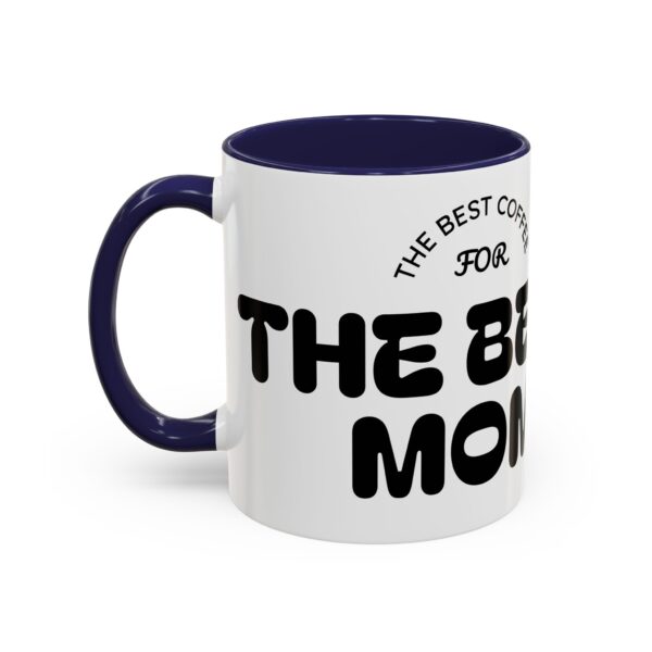 Best Mom Coffee Mug - Perfect Gift for Mother's Day, Birthdays, Moms, Hot Drinks, Black Handle, Ceramic Coffee Cup - Image 9