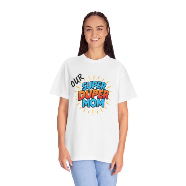 Super Duper Mom T-shirt, Gift for Mom, Mother's Day Tee, Family T-shirt, Casual Wear for Moms, Fun Graphic Shirt - Image 5