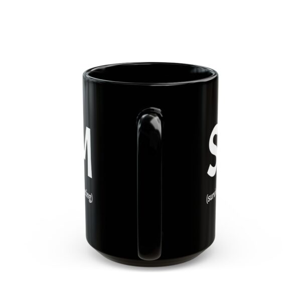 Funny Black Coffee Mug - "SAM (survived another meeting)" - Perfect Gift for Office Workers, Humor, Productivity, Tea Lovers, Coworker Gift - Image 8