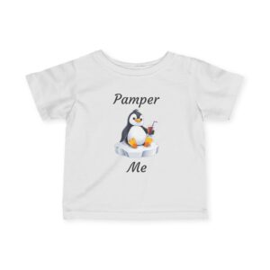 Cute Penguin Infant Tee - Pamper Me, Baby Shirt, Toddler Clothing, Gift for New Parents, Cute Baby Outfit, Baby Shower Gift
