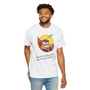 Chill Sloth T-Shirt: Relaxation Vibes, Summer Apparel, Gift for Sloth Lovers, Casual Wear, Fun Quote Tee