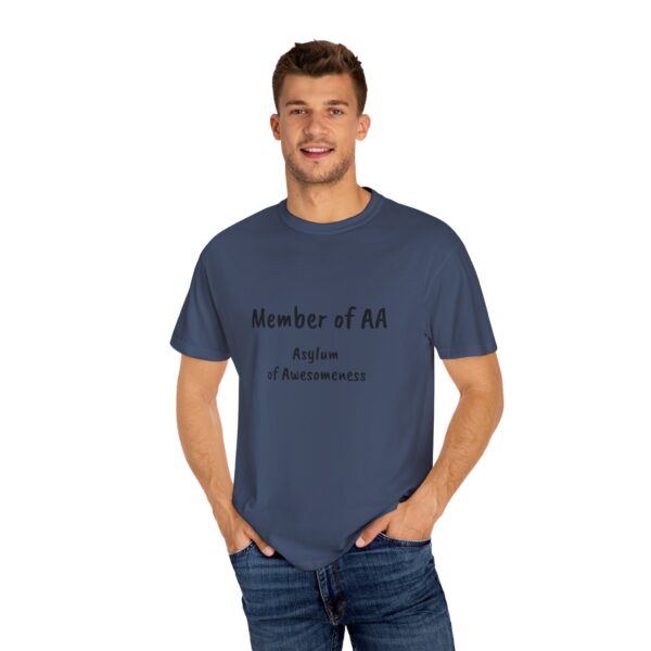 Fun Statement T-Shirt - Perfect for Casual Days, Gift for Friends, Humor Apparel, Cozy Tee for Social Gatherings, AA Asylum of Awesomeness - Image 15