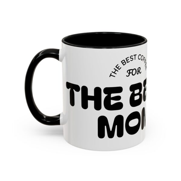 Best Mom Coffee Mug - Perfect Gift for Mother's Day, Birthdays, Moms, Hot Drinks, Black Handle, Ceramic Coffee Cup - Image 5