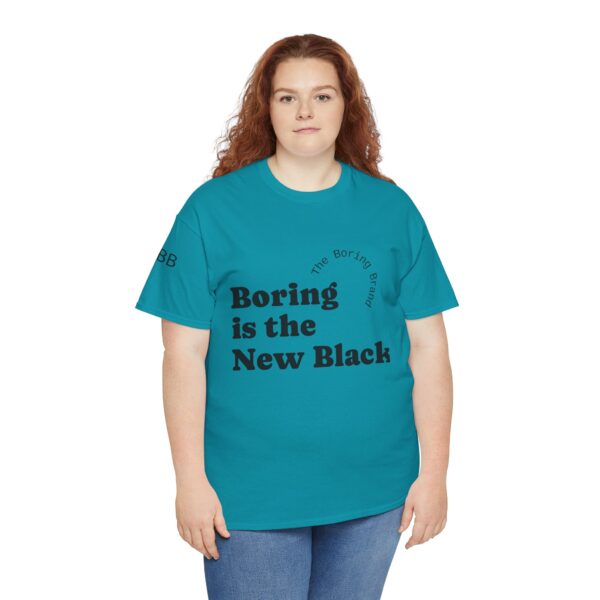 Unisex Heavy Cotton Tee - 'Boring is the New Black' Casual Tee, Trendy Graphic T-Shirt, Everyday Wear, Gift for Friends, Mom and Dad Gift - Image 24