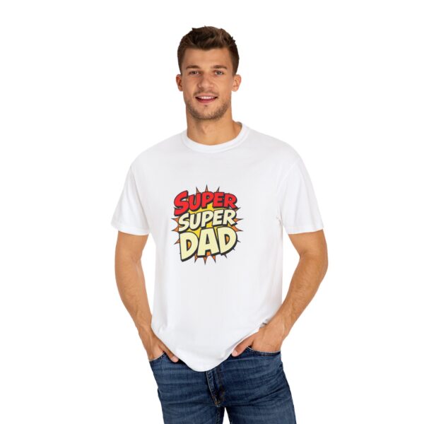 Super Dad Garment-Dyed T-shirt, Father's Day Gift, Casual Wear, Birthday Shirt, Unique Dad Tee, Family Celebration Top - Image 4