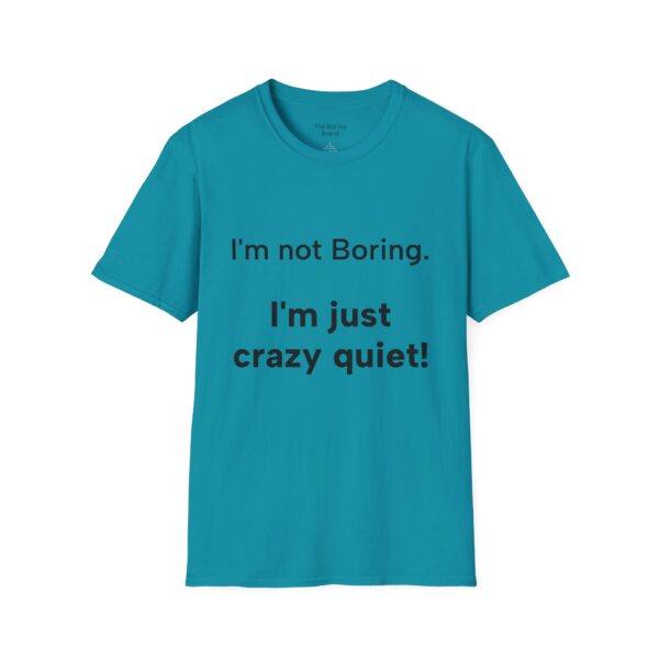 Funny Quote T-Shirt, Gift for Friends, Casual Wear, Humor Tee, Birthday Present, Everyday Style, Comfy Clothing - Image 21