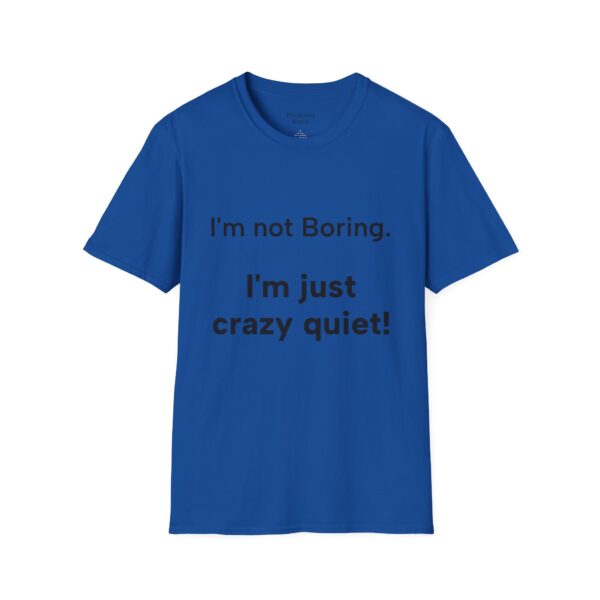 Funny Quote T-Shirt, Gift for Friends, Casual Wear, Humor Tee, Birthday Present, Everyday Style, Comfy Clothing - Image 29