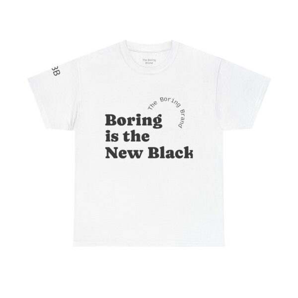 Unisex Heavy Cotton Tee - 'Boring is the New Black' Casual Tee, Trendy Graphic T-Shirt, Everyday Wear, Gift for Friends, Mom and Dad Gift - Image 2