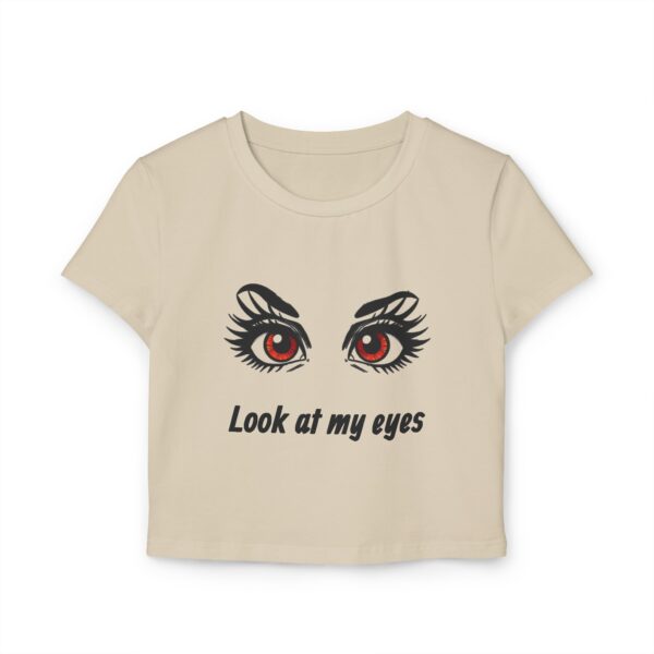 Look at My Eyes Women's Baby Tee, Cute Graphic Tee, Trendy Crop Top, Eye Design Shirt, Summer Fashion - Image 2