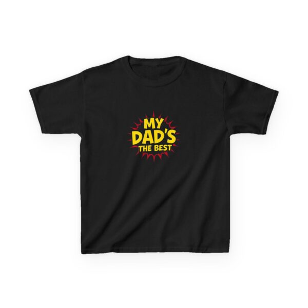 Kids Graphic Tee, My Dad's the Best, Father's Day Gift, Birthday Shirt, Funny Kids Apparel, Family Outing Wear - Image 2