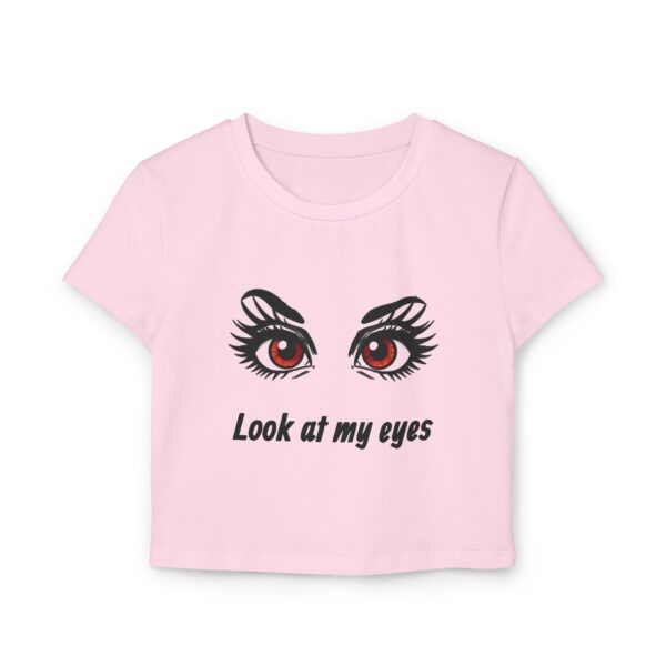 Look at My Eyes Women's Baby Tee, Cute Graphic Tee, Trendy Crop Top, Eye Design Shirt, Summer Fashion - Image 7