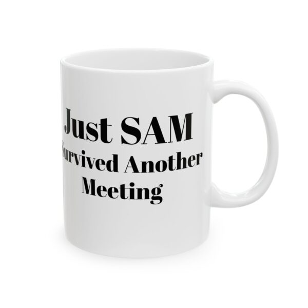 Ceramic Coffee Mug, Just Survived Another Meeting, Office Humor Cup, Gift for Coworkers, Funny Mug for Work, 11oz or 15oz - Image 4