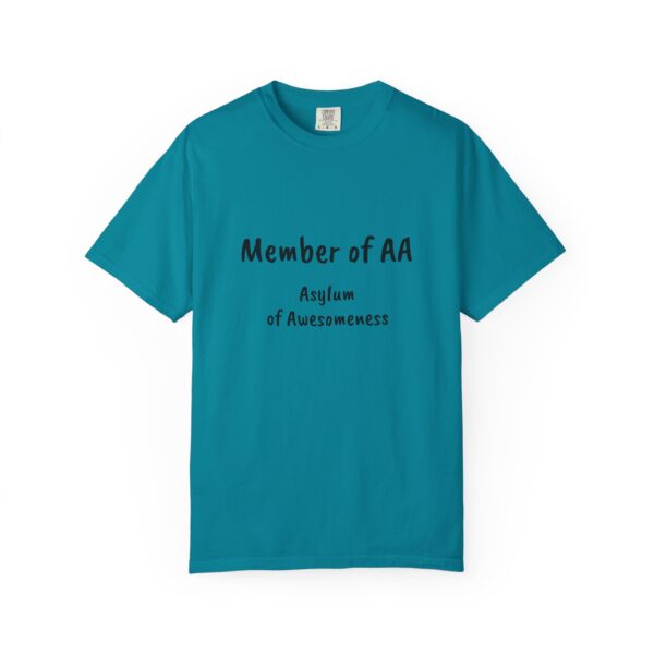 Fun Statement T-Shirt - Perfect for Casual Days, Gift for Friends, Humor Apparel, Cozy Tee for Social Gatherings, AA Asylum of Awesomeness - Image 10