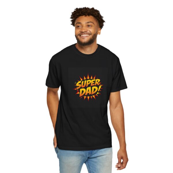 Super Dad Unisex Garment-Dyed T-Shirt, Funny Father's Day Gift, Dad Humor Tee, Casual Everyday Wear, Perfect for Dads - Image 5
