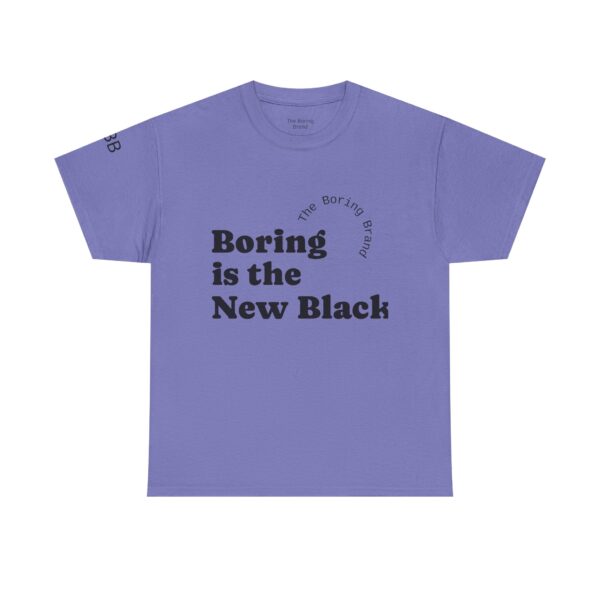 Unisex Heavy Cotton Tee - 'Boring is the New Black' Casual Tee, Trendy Graphic T-Shirt, Everyday Wear, Gift for Friends, Mom and Dad Gift - Image 26