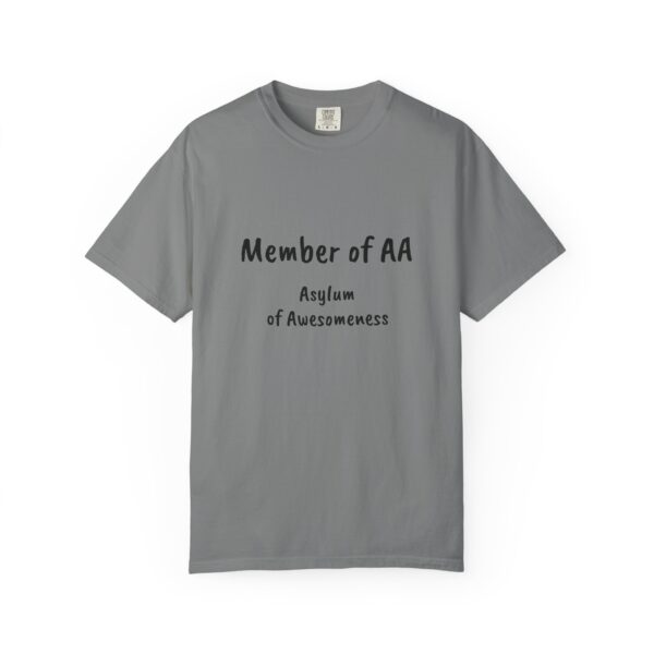 Fun Statement T-Shirt - Perfect for Casual Days, Gift for Friends, Humor Apparel, Cozy Tee for Social Gatherings, AA Asylum of Awesomeness - Image 4