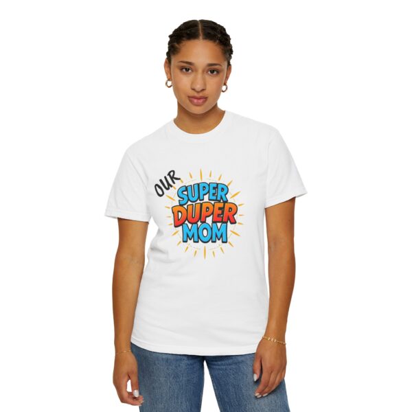 Super Duper Mom T-shirt, Gift for Mom, Mother's Day Tee, Family T-shirt, Casual Wear for Moms, Fun Graphic Shirt - Image 6