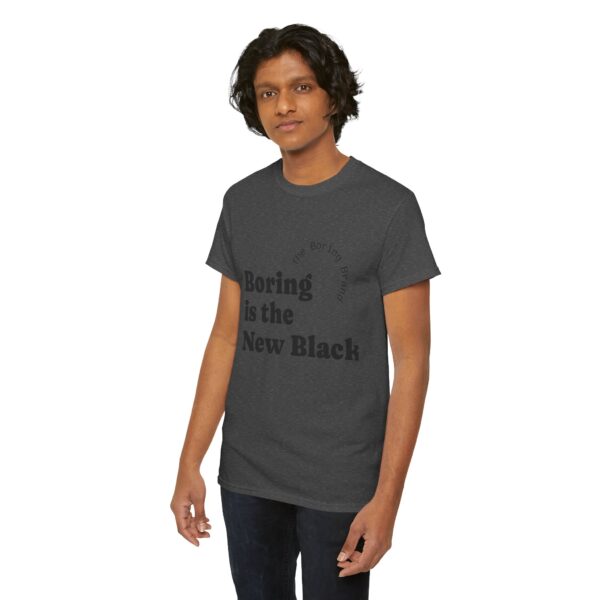 Unisex Heavy Cotton Tee - 'Boring is the New Black' Casual Tee, Trendy Graphic T-Shirt, Everyday Wear, Gift for Friends, Mom and Dad Gift - Image 20