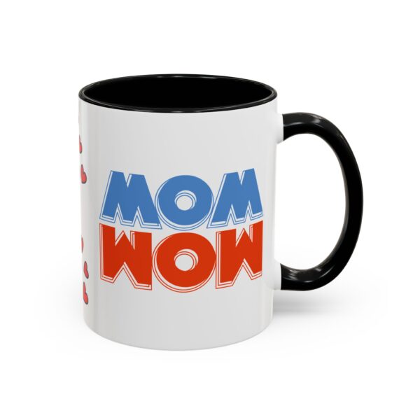 Mom Wow Coffee Mug | Cute Gift for Mom | Heart Design | Funny Coffee Cup | Perfect for Mother’s Day, Birthdays, Any Occasion - Image 2