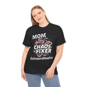 Mom Chaos Fixer Tee, Funny Gift for Moms, Casual T-Shirt, Mother's Day Gift, Everyday Wear, Family Celebration Shirt