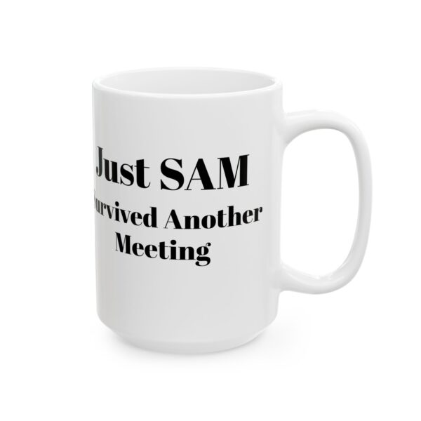 Ceramic Coffee Mug, Just Survived Another Meeting, Office Humor Cup, Gift for Coworkers, Funny Mug for Work, 11oz or 15oz - Image 12