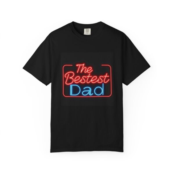 Bestest Dad Neon T-shirt | Unisex Garment-Dyed Tee, Father's Day Gift, Casual Wear, Dad Apparel, Unique Gift for Dad - Image 2