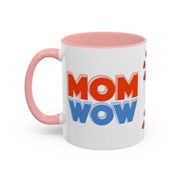 Mom Wow Coffee Mug | Cute Gift for Mom | Heart Design | Funny Coffee Cup | Perfect for Mother’s Day, Birthdays, Any Occasion - Image 11