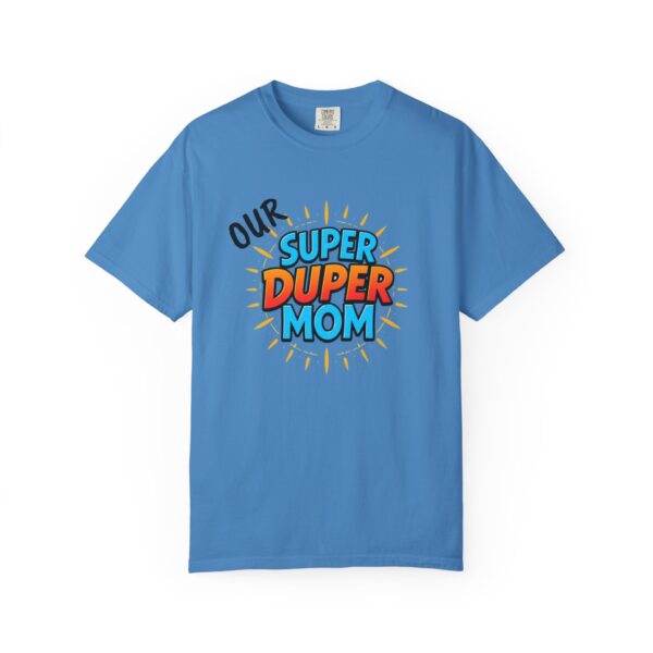 Super Duper Mom T-shirt, Gift for Mom, Mother's Day Tee, Family T-shirt, Casual Wear for Moms, Fun Graphic Shirt - Image 25